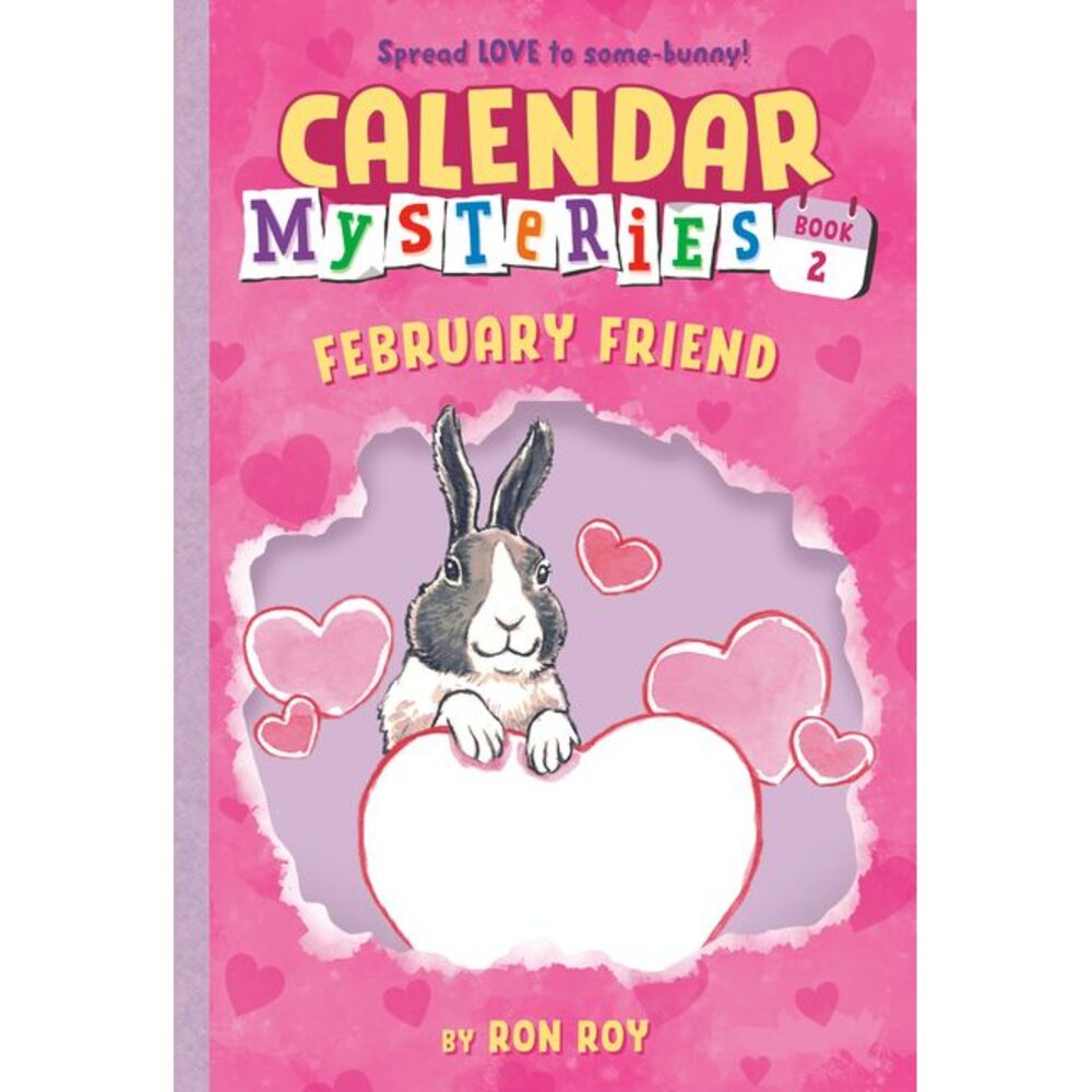 Calendar Mysteries #2: February Friend -- Ron Roy